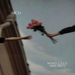 What Could Have Been by MO3