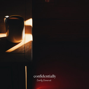 confidentially by Everly Somerset