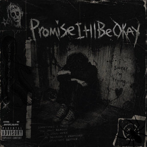 PromiseItllBeOkay by Yung6loom