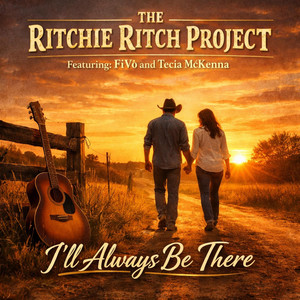 I'll Always Be There by The Ritchie Ritch Project, FiVo, Tecia McKenna