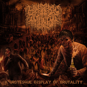 album cover: A Grotesque Display of Brutality