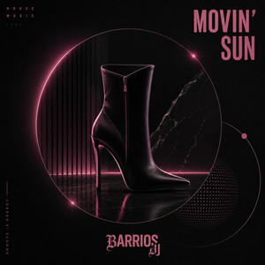 MOVIN´ SUN by Barrios Dj