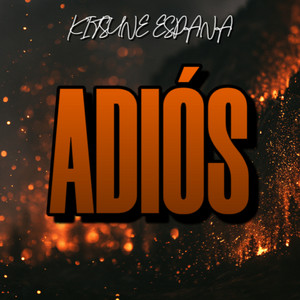 ADIÓS by KITSUNE ESPAÑA