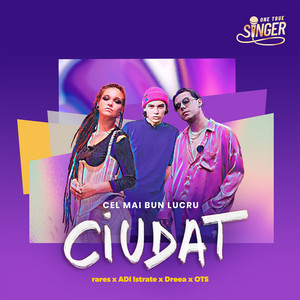 Cel mai bun lucru ciudat by rares, OTS, ADI Istrate, Dreea