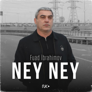 Fuad Ibrahimov - Ney Ney
