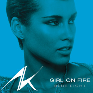 Girl On Fire (Bluelight Version) - Single by Alicia Keys | Spotify