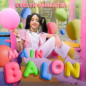 Main Balon by Evelyn Samantha