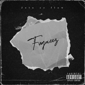 Fugacez by JOTA CE FLOW