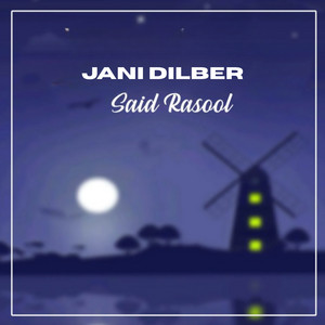 Said Rasool - Jani Dilber