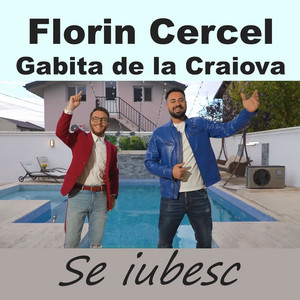 Florin Cercel - Se Iubesc (feat. Gabita De La Craiova)
