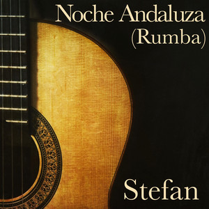 Noche Andaluza (Rumba) by Stefan