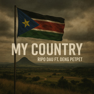 My Country (feat. Deng petpet)