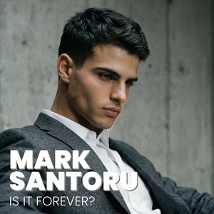 Is it Forever? by Mark Santoru