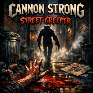Street Creeper by Cannon Strong