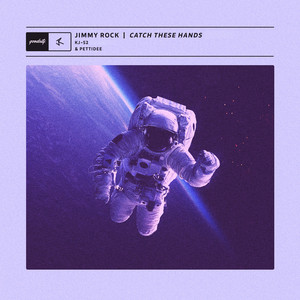 Catch These Hands by JIMMY ROCK, KJ-52, Pettidee