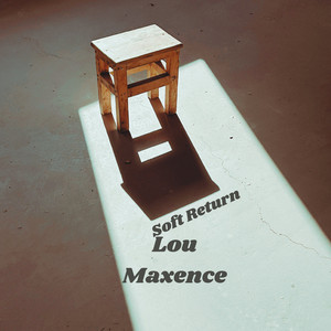 Soft Return by Lou Maxence