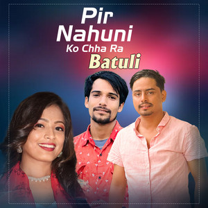 Gobinda Pangeni, Ganesh Babu BK & Aasha Bk - Pir Nahuni Ko Chha Ra Batuli