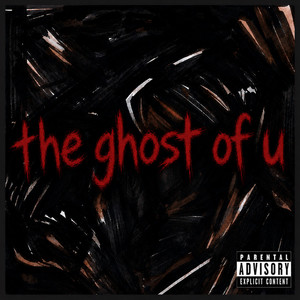 the ghost of u by 56ca$h
