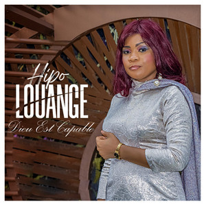 Hipo Louange - Dieu est capable