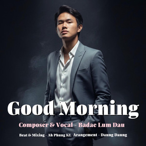 Badae Lum Dau - Good Morning