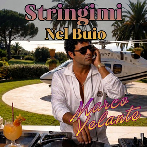 Stringimi Nel Buio by Marco Velante