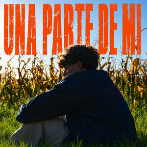 UNA PARTE DE MI by Gvtz, Evan Bitz