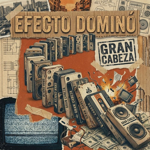 Efecto dominó by GRAN CABEZA