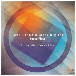 Force Field - Extended Mix by John Grand