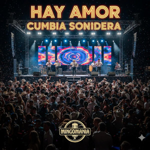 Mingomania - Hay Amor (Cumbia Sonidera)