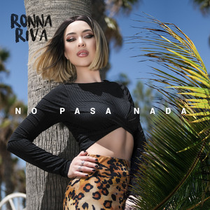 No Pasa Nada by Ronna Riva