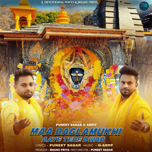 Maa Baglamukhi Aaye Tere Dwar by Puneet Sagar