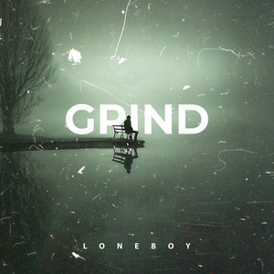 Grind by Loneboy