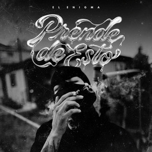 Prende de esto by Elenigma
