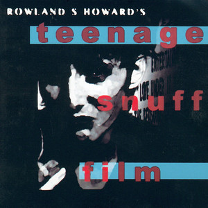 Autoluminescent - song and lyrics by Rowland S. Howard | Spotify