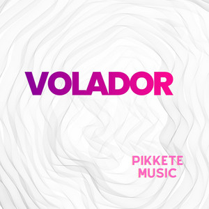 VOLADOR by Pikkete Music