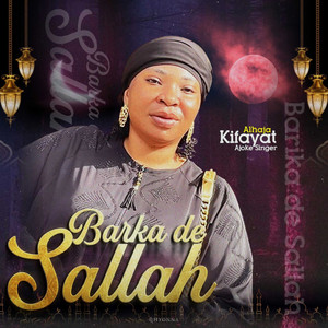 Alhaja Kifayat Ajoke Singer - Barika De Salah