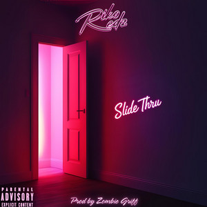 SLIDE THRU by Riko Redz