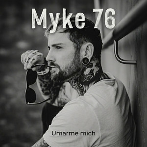 Umarme mich by Myke 76