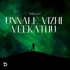 Unnale Vizhi Veekathu by ROCKET