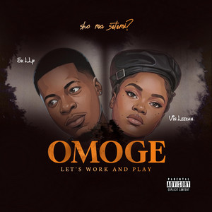 Omoge by Sk Lly, Vin Leezah