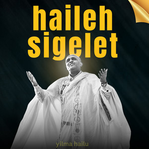Yilma Hailu - Haileh Sigelet