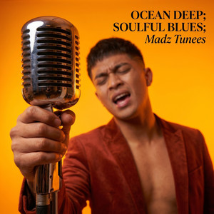 Ocean Deep | Soulful Blues by Madz Tunees
