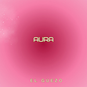 Aura by El Guezo