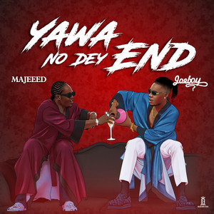 Yawa No Dey End by Majeeed, Joeboy