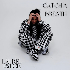 Catch a Breath by Laurel Taylor