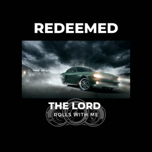 ROLLS WIT ME by REDEEMED