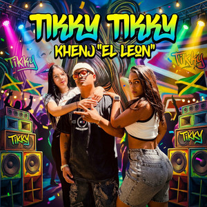 TIKKY TIKKY by Khen J 