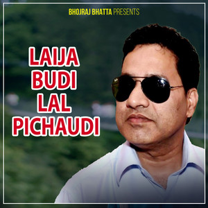 Bhojraj Bhatta - Laija Budi Lal Pichaudi