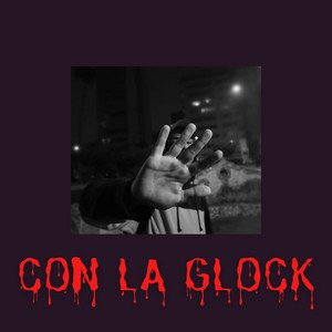 Con La Glock by ANTON