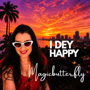 I Dey Happy by Magicbutterfly